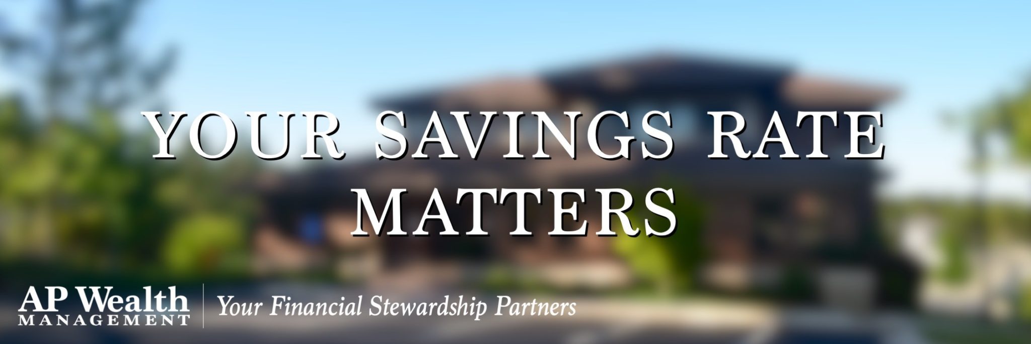 Your Savings Rate Matters